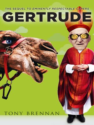 cover image of Gertrude: the Sequel to Eminently Respectable Capers